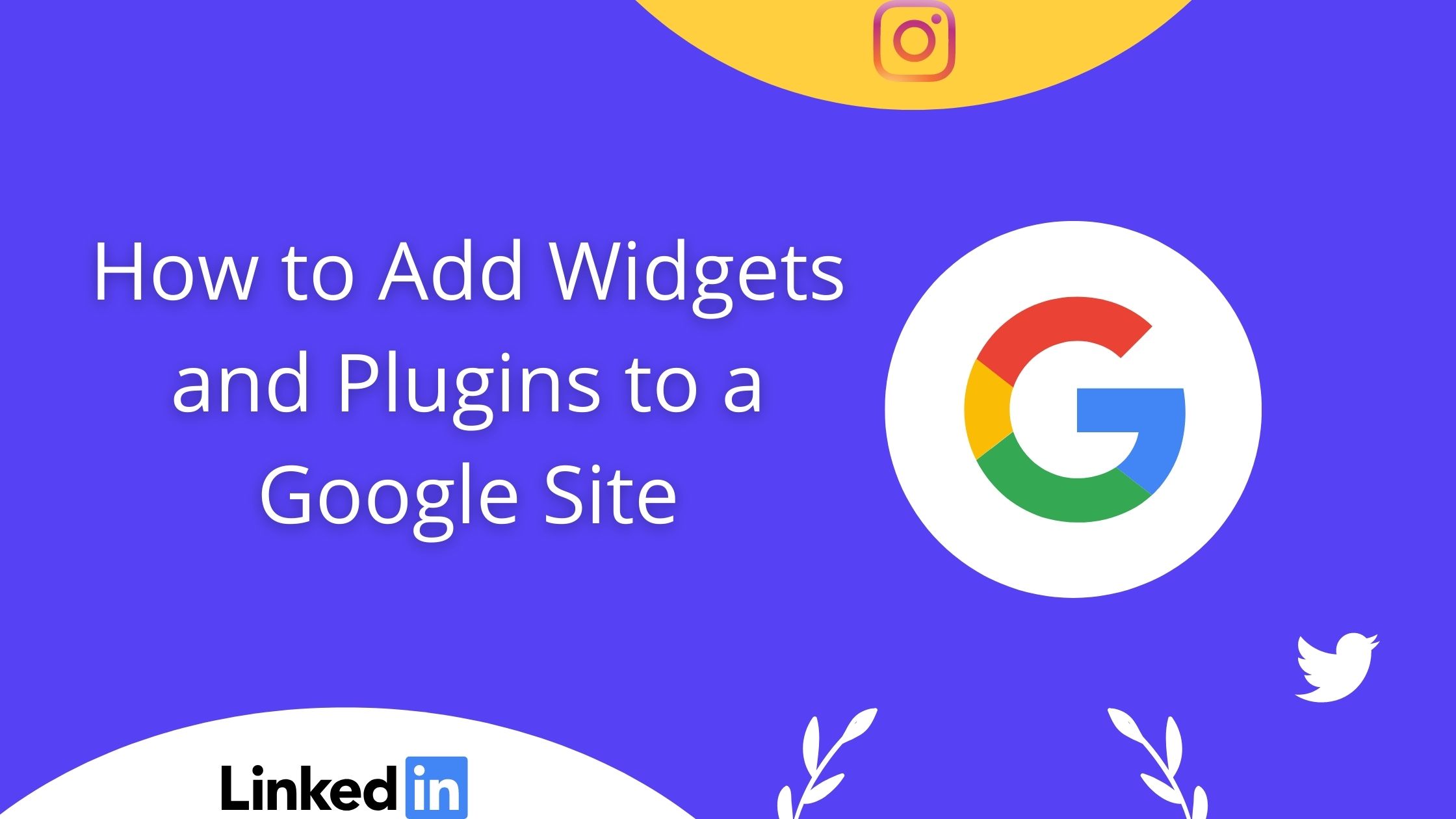 How to Add Widget and Plugins to a Google Site